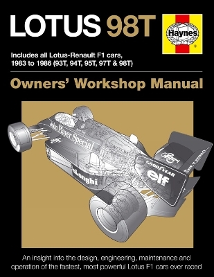 Lotus 98T Owners' Workshop Manual - Stephen Slater