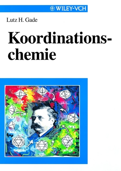 Koordinationschemie - Lutz H. Gade