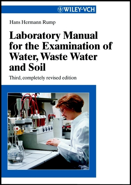 Laboratory Manual for the Examination of Water, Waste Water and Soil - Hans Hermann Rump