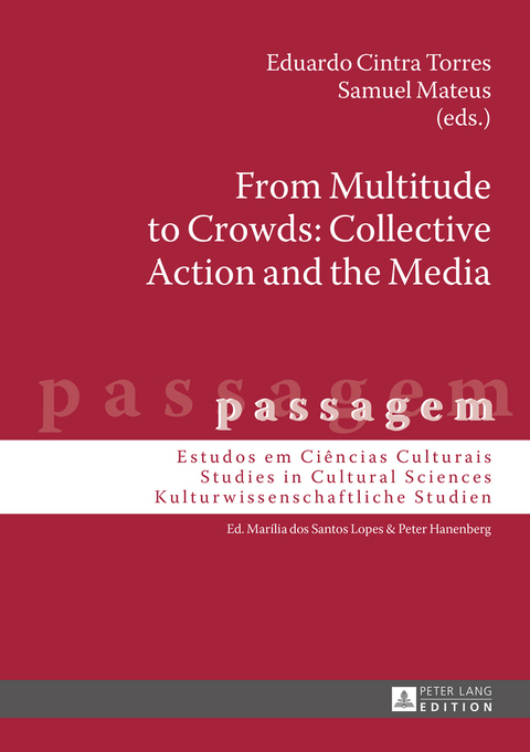 From Multitude to Crowds: Collective Action and the Media - 