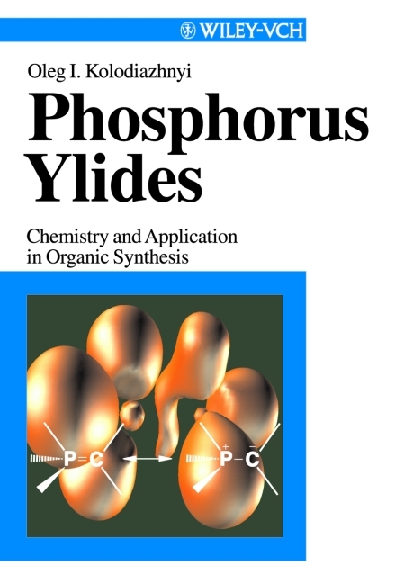 Phosphorus Ylides - Oleg I Kolodiazhnyi