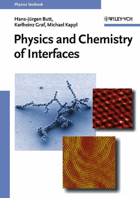 Physics and Chemistry of Interfaces - Hans J Butt, Karlheinz Graf, Michael Kappl