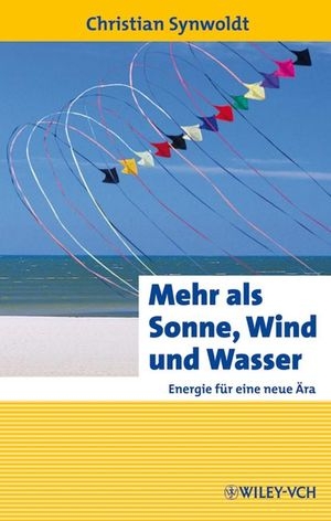 Mehr als Sonne, Wind und Wasser - Christian Synwoldt