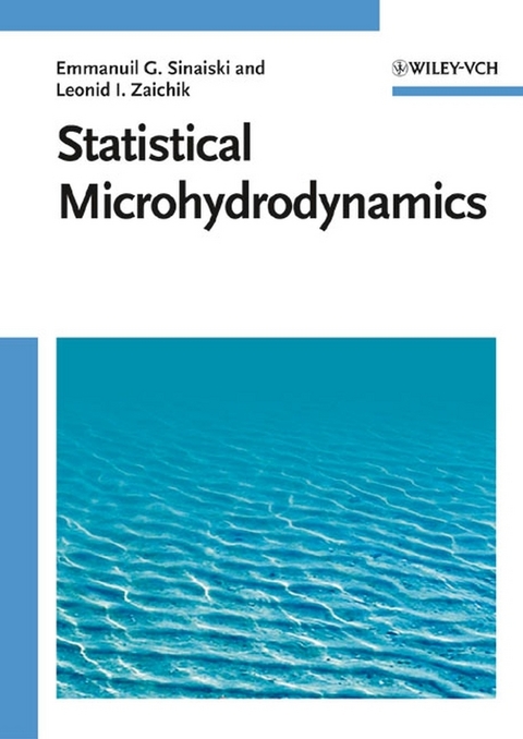 Statistical Microhydrodynamics - Emmanuil G. Sinaiski, Leonid I. Zaichik