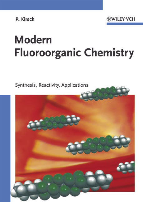 Modern Fluoroorganic Chemistry - Peer Kirsch