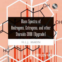 Mass Spectra of Androgens, Estrogens, and other Steroids 2008 Upgrade - Hugh L. J. Makin