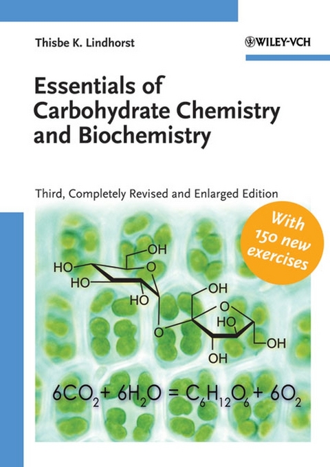 Essentials of Carbohydrate Chemistry and Biochemistry - Thisbe K. Lindhorst