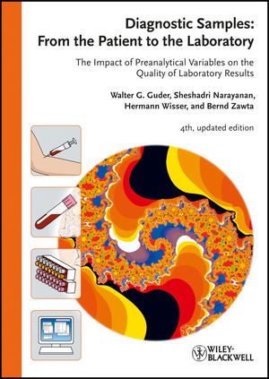 Diagnostic Samples: From the Patient to the Laboratory - Walter G. Guder, Sheshadri Narayanan, Hermann Wisser, Bernd Zawta