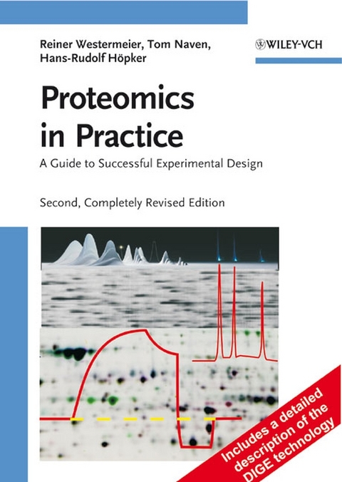 Proteomics in Practice - Reiner Westermeier, Tom Naven, Hans-Rudolf Höpker