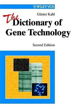 The Dictionary of Gene Technology - Günter Kahl