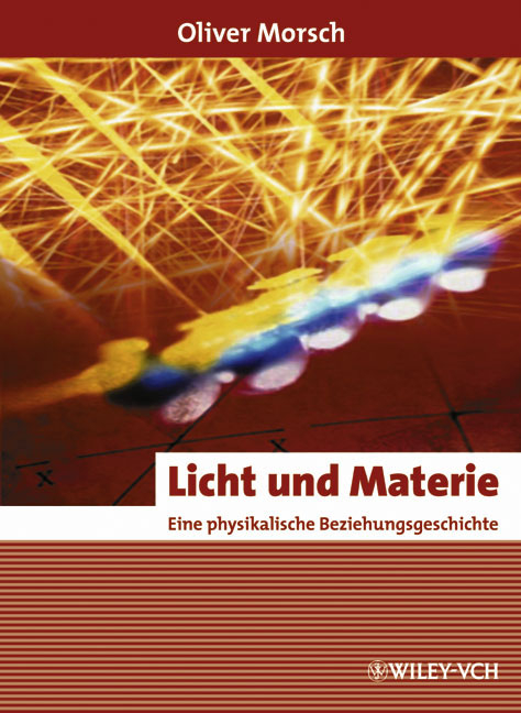 Licht und Materie - Oliver Morsch