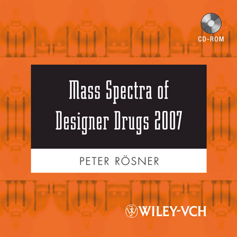 Mass Spectra of Designer Drugs 2007 - Peter Rösner