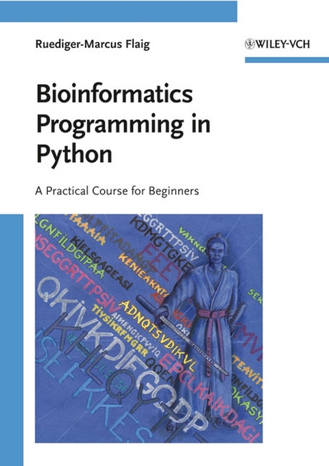 Bioinformatics Programming in Python - Ruediger-Marcus Flaig