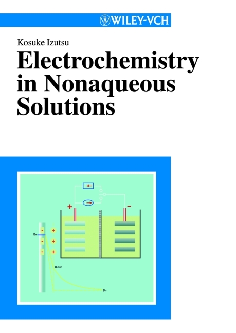 Electrochemistry in Nonaqueous Solutions - Kosuke Izutsu