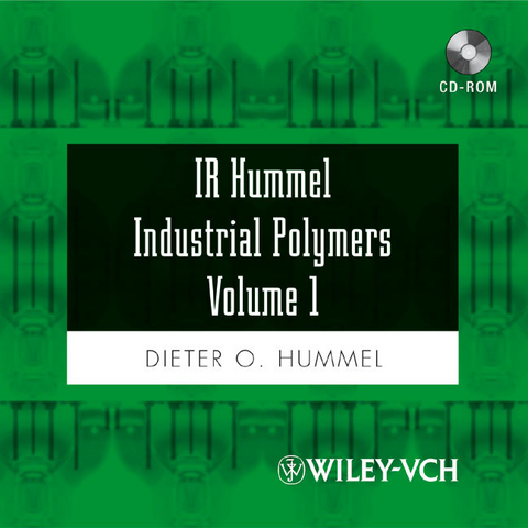 IR Hummel Industrial Polymers Volumes 1-3. Polymers, Elastomers, Fibers, Monomers, Additives and Auxiliaries / IR Hummel Industrial Polymers Volume 1 - Dieter O. Hummel