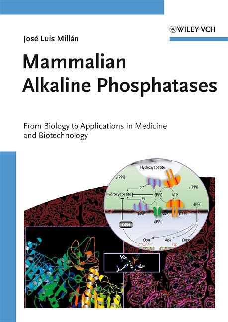 Mammalian Alkaline Phosphatases - José Luis Millan