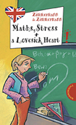 Maths, Stress and a Lovesick Heart - Irene Zimmermann, Hans G Zimmermann