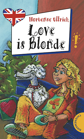 Love is Blonde - Hortense Ullrich