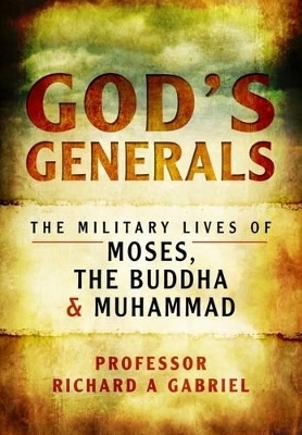 God's Generals - Professor Richard A. Gabriel