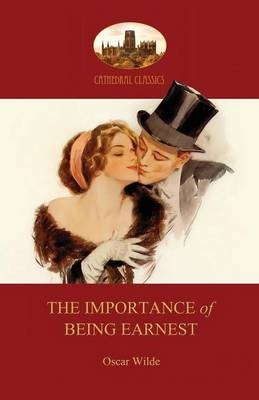 The Importance of Being Earnest - Oscar Wilde