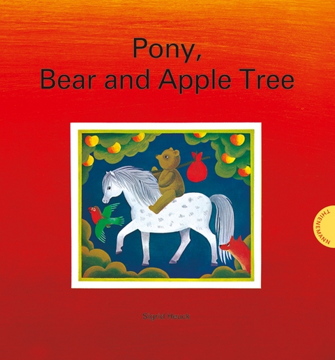 Pony, Bear and Apple Tree - Sigrid Heuck