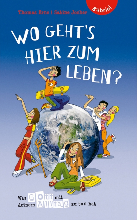 Wo geht's hier zum Leben? - Thomas Erne, Sabine Jocher