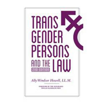 Transgender Persons and the Law - Ally Windsor Howell