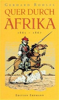 Quer durch Afrika - Gerhard Rohlfs