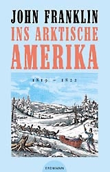 Ins arktische Amerika - John Franklin