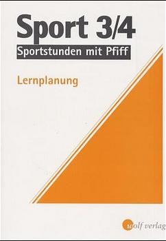 Sport 3/4 - Sportstunden mit Pfiff - Werner Brattinger, Alois Scheid