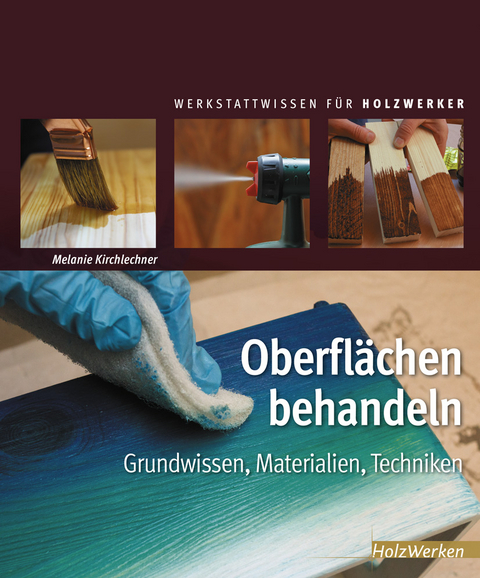 Oberflächen behandeln - Melanie Kirchlechner