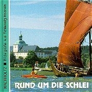 Rund um die Schlei - Kurt D Schmidtke