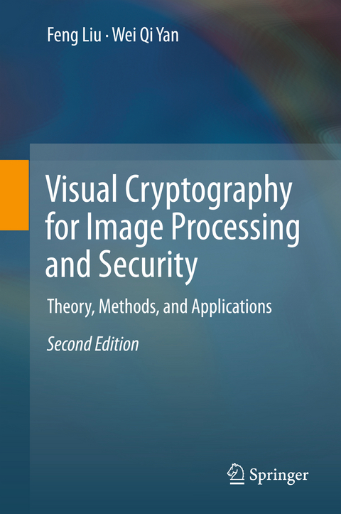 Visual Cryptography for Image Processing and Security - Feng Liu, Wei Qi Yan