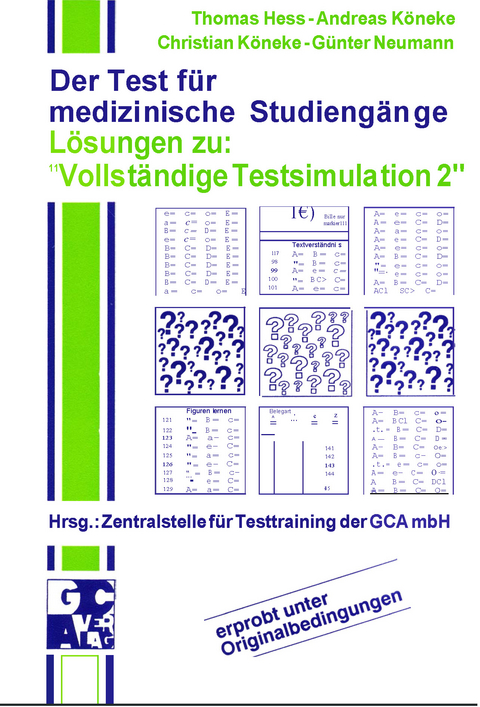 Der Test für medizinische Studiengänge / Vollständige Testsimulation - Thomas Hess, Andreas Köneke, Christian Köneke, Günter Neumann