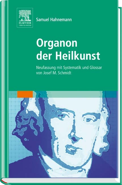 Organon der Heilkunst - Samuel Hahnemann