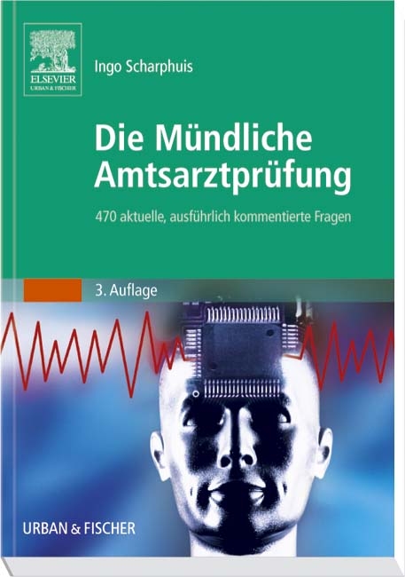 Die Mündliche Amtsarztprüfung - Ingo Scharphuis