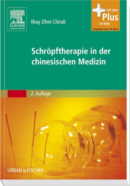 Schröpftherapie in der Chinesischen Medizin - Ilkay Zihni Chirali