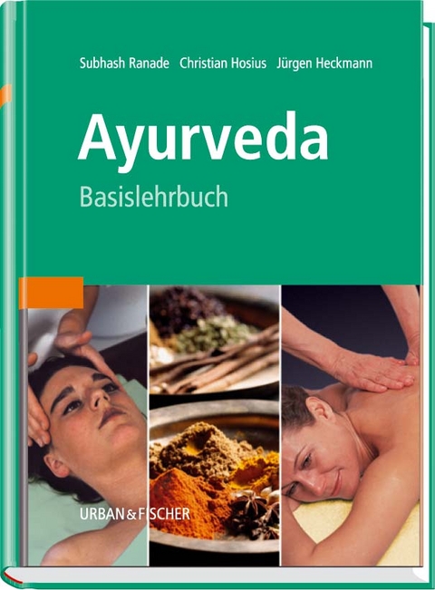 Ayurveda - Subhash Ranade, Christian Hosius, Jürgen Heckmann