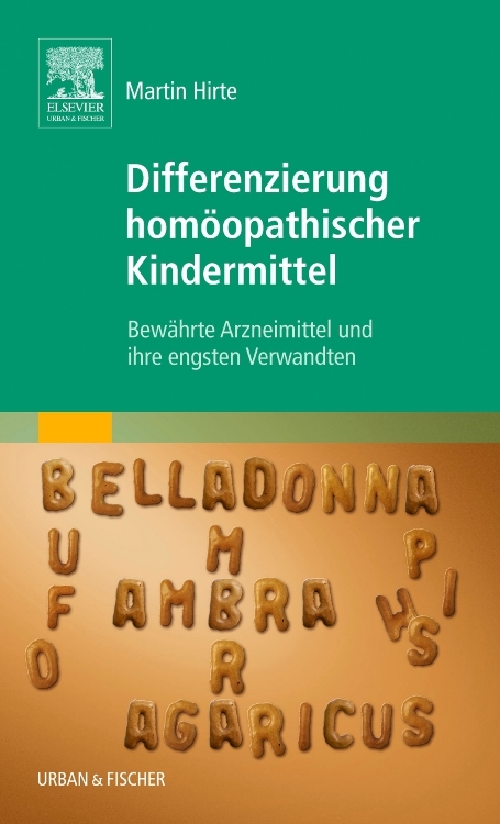 Differenzierung homöopathischer Kindermittel - Martin Hirte