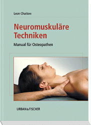 Neuromuskuläre Techniken - Leon Chaitow