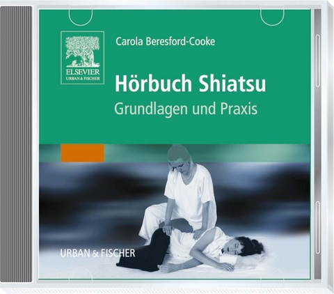 Hörbuch Shiatsu - Carola Beresford-Cooke