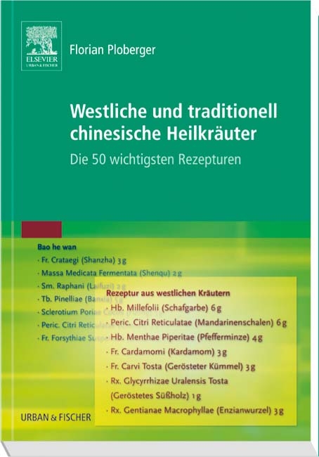 Westliche und traditionell chinesische Heilkräuter - Florian Ploberger