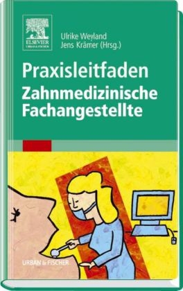 Praxisleitfaden Zahnmedizinische Fachangestellte - 