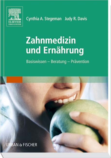 Zahnmedizin und Ernährung - Cynthia A Stegeman, Judi Ratliff Davis