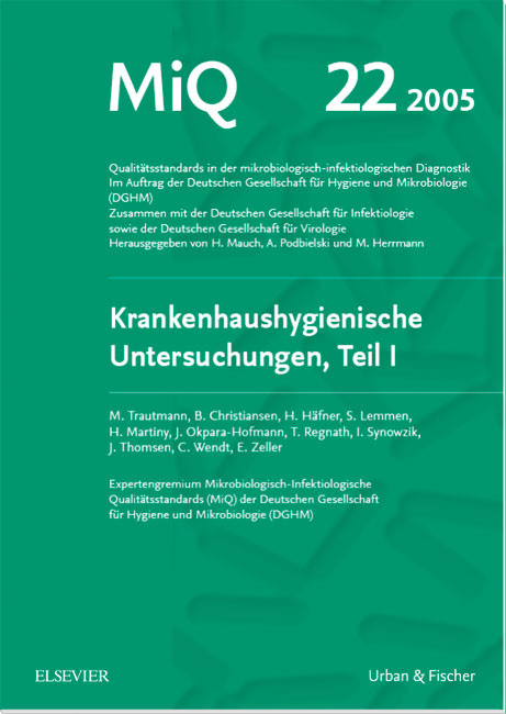 MIQ 22: Krankenhaushygienische Untersuchungen, Teil I - 