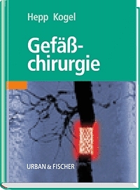 Gefässchirurgie - W Hepp,  Kogel