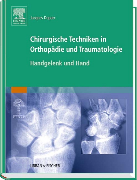 Chirurgische Techniken in Orthopädie und Traumatologie 8 Bände / Chirurgische Techniken In Orthopädie und Traumatologie - Jaques Duparc