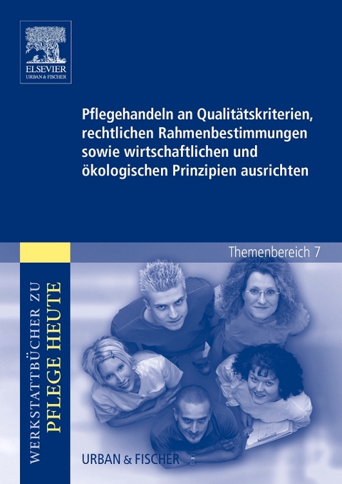 Pflegehandeln an Qualitätskriterien, rechtlichen Rahmenbestimmungen sowie wirtschaftlichen und ökologischen Prinzipien ausrichten - Sandra Herrgesell