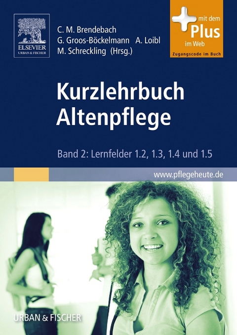 Kurzlehrbuch Altenpflege - 