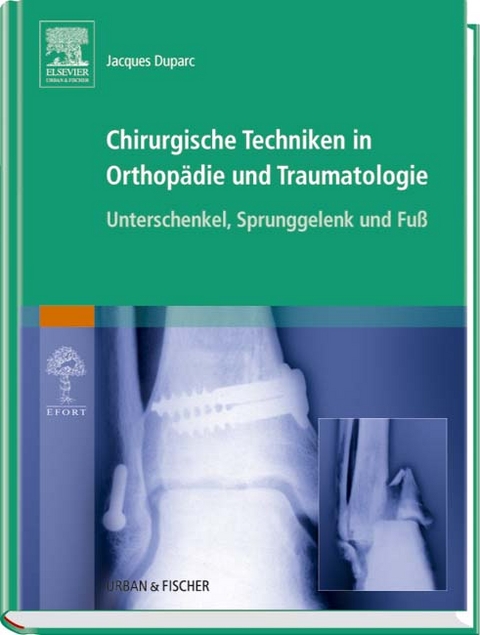 Chirurgische Techniken in Orthopädie und Traumatologie 8 Bände - Jaques Duparc